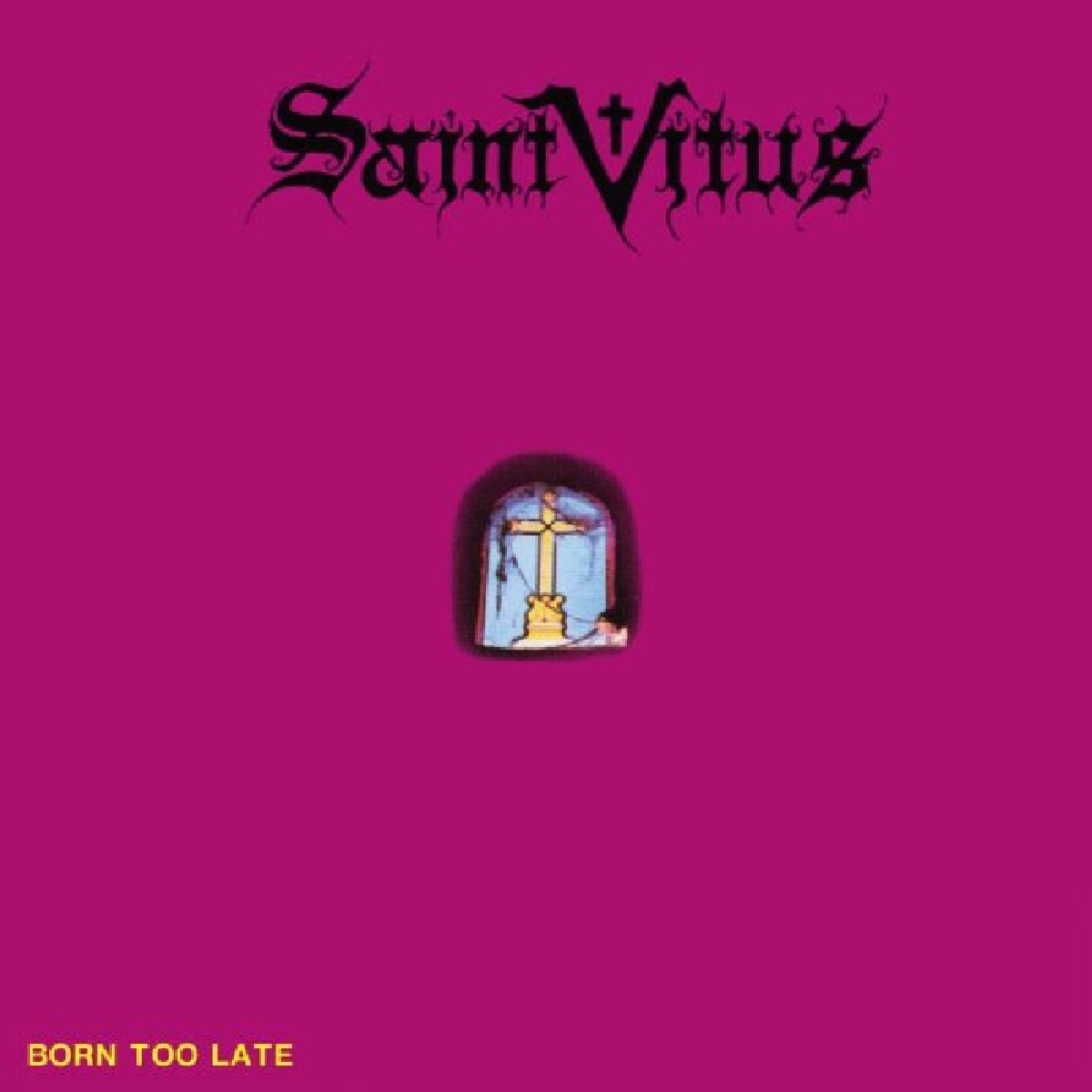 Album associé à Dark Arts par Magic Rock. Saint Vitus - Born Too Late